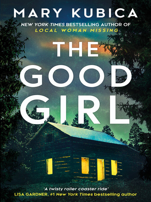 Title details for The Good Girl by Mary Kubica - Available